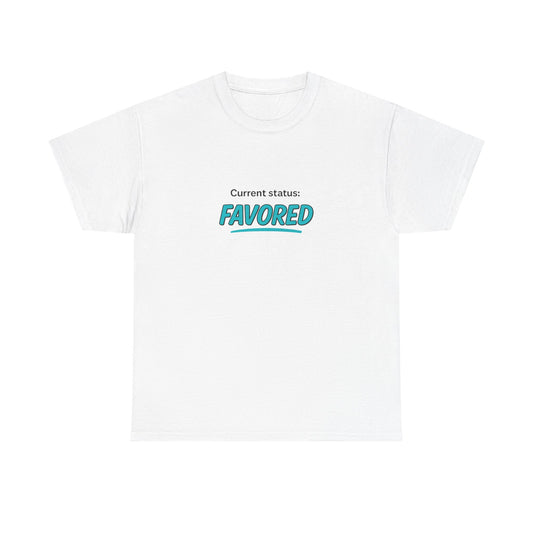 Current Status: Favored Unisex Heavy Cotton Tee